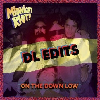 DL Edits  On the Down Low