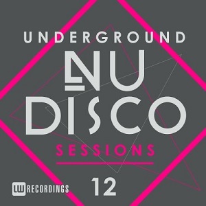 VA  Underground Nu-Disco Sessions, Vol. 12 (2017)