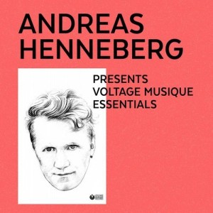 Andreas Henneberg Presents Voltage Musique Essentials [VMR083]