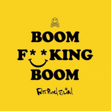 Fatboy Slim  Boom F**King Boom (feat. Beardyman) [ECB427]