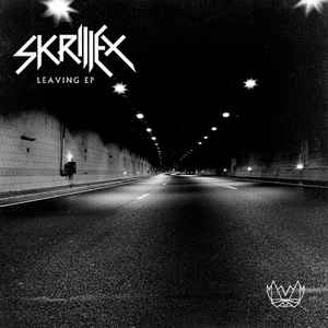 Skrillex - Leaving (EP) (wav)