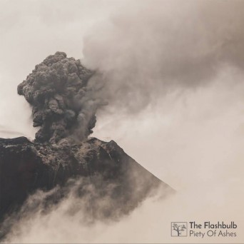 The Flashbulb  Piety of Ashes