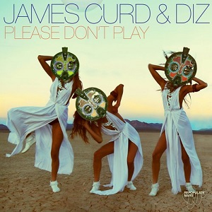 Diz, James Curd  Please Don't Play