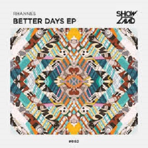 Rhannes - Better Days [EP] (2017)