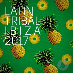 VA - Latin Tribal Ibiza 2017