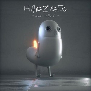 HAEZER - Ded Haus [EP] (2017)
