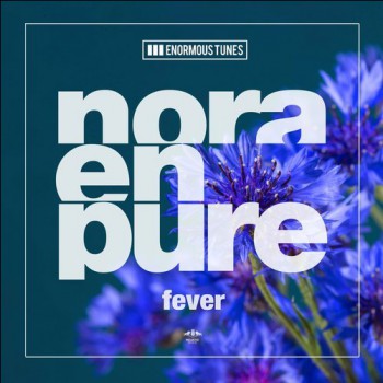 Nora En Pure - FeveR 2017