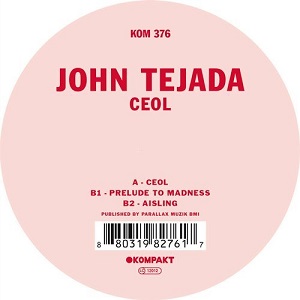 John Tejada  Ceol [Kompakt]