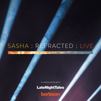 Sasha - Refracted: Live [2017]