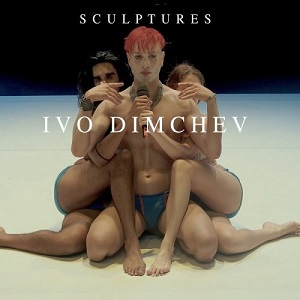 Ivo Dimchev - Sculptures (2017)