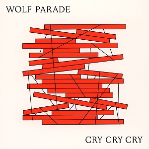Wolf Parade - Cry Cry Cry [CD] (2017)