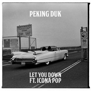 Peking Duk x Icona Pop  Let You Down .m4a