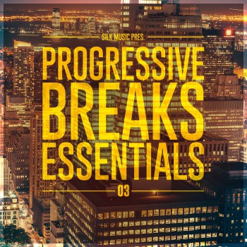 VA - Silk Music Pres. Progressive Breaks Essentials 03