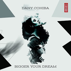 Dany Cohiba - Bigger  EP