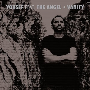 Yousef, The Angel - Vanity EP (2017)