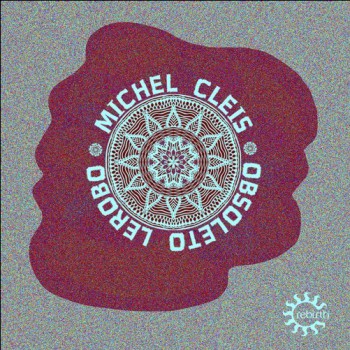 Michel Cleis - Obsoleto Lerobo