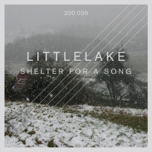 Littlelake  Shelter for a Song. [200039]