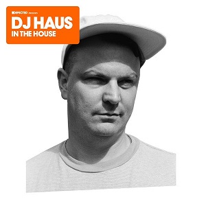 Dj Haus  Defected presents DJ Haus In The House
