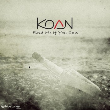 Koan - Find Me If You Can