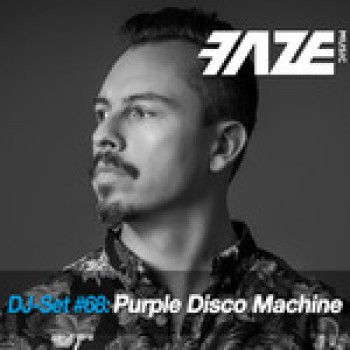 Purple Disco Machine - Faze DJ Set #68