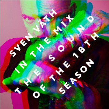 Sven V&#228;th - In The Mix - The Sound Of The 18th Season