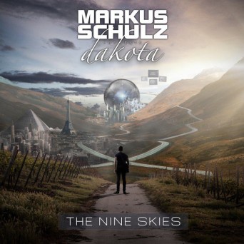 Markus Schulz Pres. Dakota  The Nine Skies