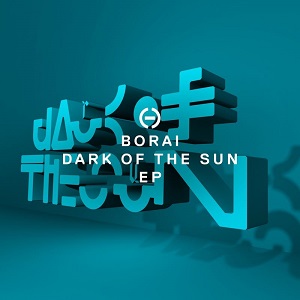 Borai - Dark Of The Sun (PHC028) [EP] (2017)