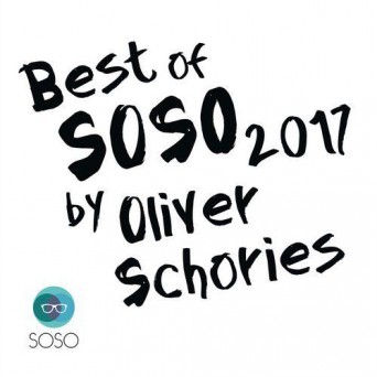 Best of SOSO 2017  by Oliver Schories