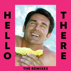 Dillon Francis - Hello There (Remixes) [EP] (2017)