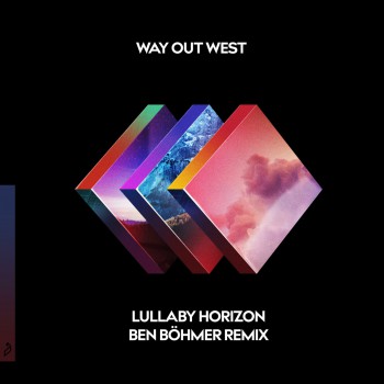 Way Out West - Lullaby Horizon (Ben B&#246;hmer Remix)