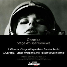 Obrotka  Stage Whisper Remixes [ASTR007]