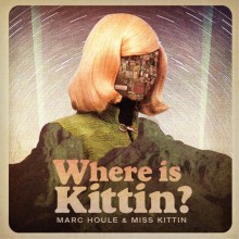 Marc Houle & Miss Kittin  Where Is Kittin? [IT022 ]