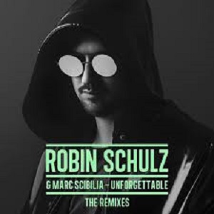 Robin Schulz - Unforgettable (The Remixes) [EP] 2018