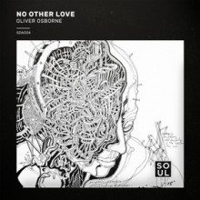 Oliver Osborne  No Other Love [SDA004]