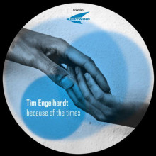 Tim Engelhardt  Because of the times [OW046]