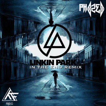 Linkin Park - In the End (PhaZed Remix)