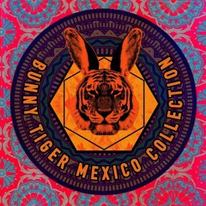 Bunny Tiger Mexico Collection [BTMEX001]