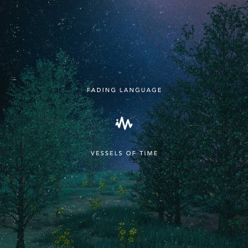 Fading Language - Vessels of Time
