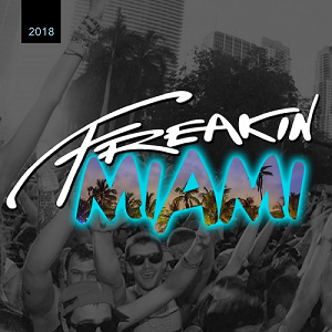 FREAKIN MIAMI 2018 (MIXED BY HOUSE OF VIRUS) (2018)