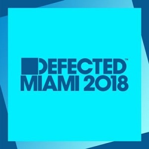 Defected Miami 2018 (Mixed by Simon Dunmore) [ITH75D2]