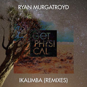 Ryan Murgatroyd - IKalimba [Get Physical]