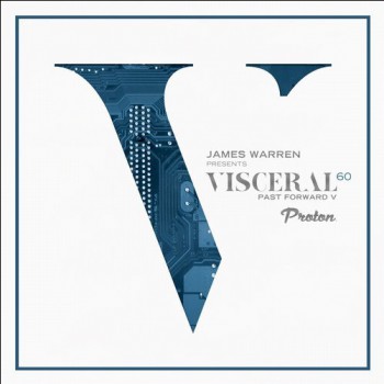 James Warren - Visceral 060 Past Forward V