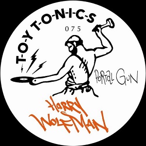 Harry Wolfman - Portal Gun (TOYT075) [EP] (2018)