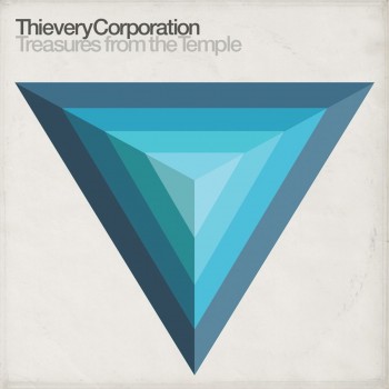 Thievery Corporation - Treasures from the Temple [Esl Music]