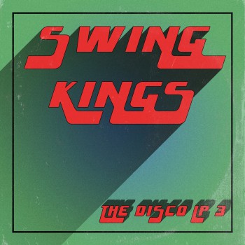 Swing Kings - The Disco LP 3