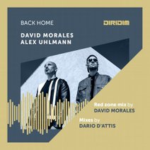 David Morales  Back Home (feat. Alex Uhlmann) [Remixes] [DRD00007]
