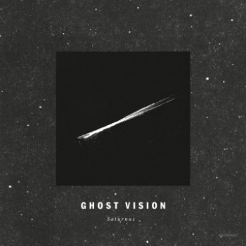 Ghost Vision - Saturnus [KOMPAKT 384D]