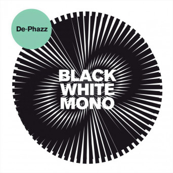 De-Phazz  Black White Mono [2018]