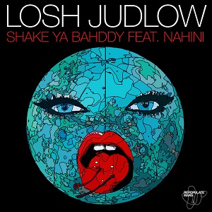 Losh Judlow  Shake Ya Bahddy feat.Nahini / RPM032