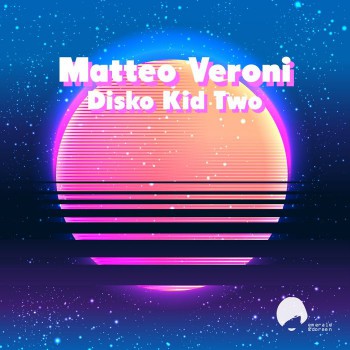 Matteo Veroni - Disco Kid Two